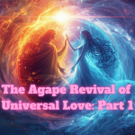 AGAPE REVIVAL OF UNIVERSAL LOVE